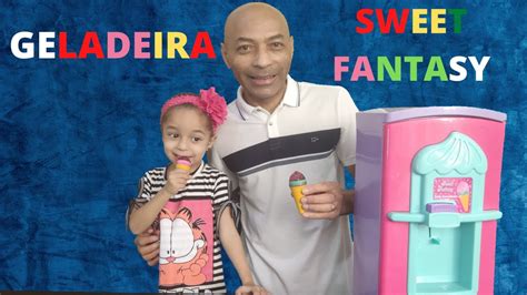 Sweet Fantasy Geladeira Gela Sorvetinho Cardoso Toys Youtube