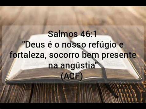 Salmos 46 1 Deus é o nosso refúgio e fortaleza socorro bem presente