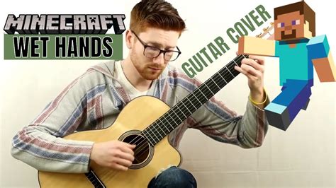 Wet Hands Minecraft Solo Guitar Arrangement Youtube