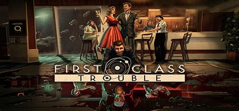 First Class Trouble The New Deceit Party Game Goleika