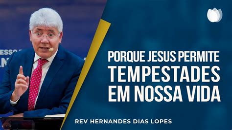 Por Que Estou Sofrendo Rev Hernandes Dias Lopes Ipp Youtube