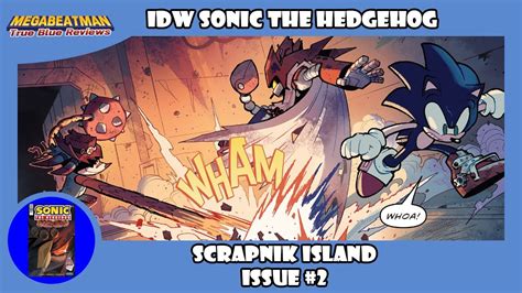 Idw Sonic Scrapnik Island A Comic Review By Megabeatman Youtube