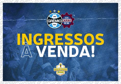 Ingressos Grêmio X Caxias