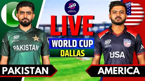 Pakistan Vs United States T20 World Cup Match Live Score And Commentary