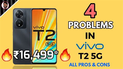 Vivo T2 5g 4 Problems You Should Know Vivo T2 4g Full