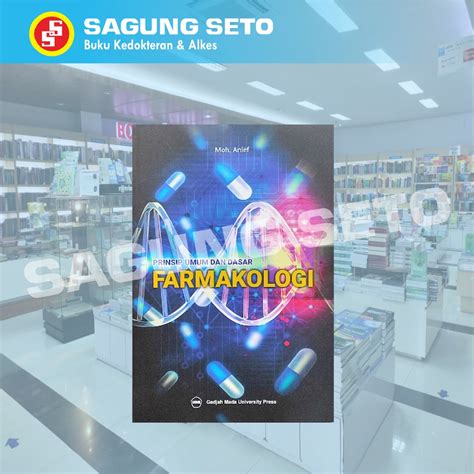 Jual BUKU PRINSIP UMUM DAN DASAR FARMAKOLOGI MOH ANIEF FARMASI CET 6