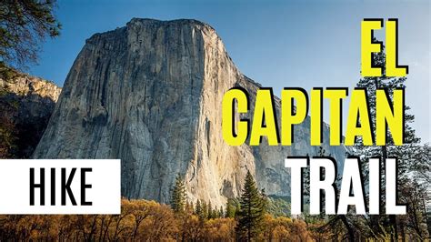 Virtual Walk On Dangerous Hiking Trail El Capitan In Yosemite