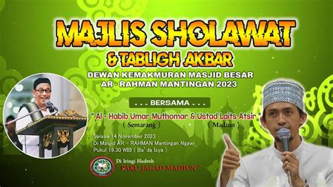 Live Ar Rahman Mantingan Bersholawat Bersama AL HABIB UMAR