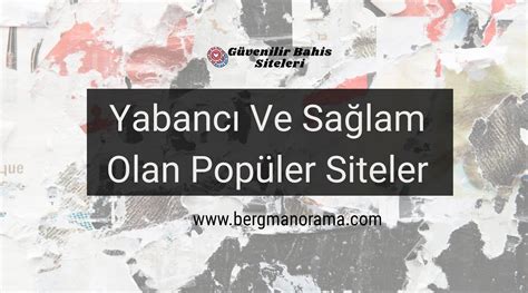 Yabanc Ve Sa Lam Olan Pop Ler Siteler En G Venilir Bahis Siteleri