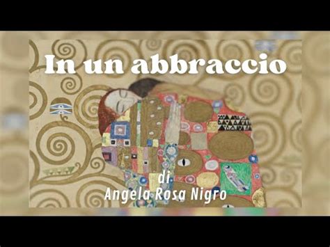 In Un Abbraccio Di Angela Rosa Nigro Youtube