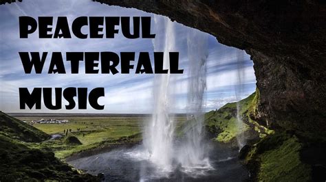 Peaceful Waterfall Music - YouTube