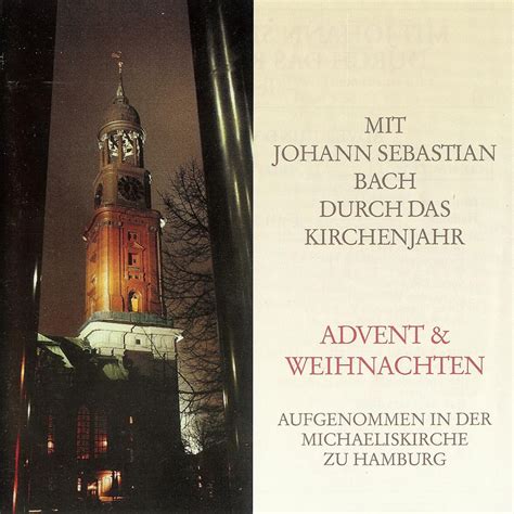 Mit Johann Sebastian Bach Durch Das Kirchenjahr Advent Und Weihnachten