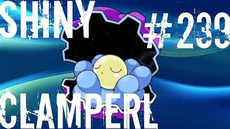 LIVE Pokemon Omega Ruby Alpha Sapphire ORAS Shiny Clamperl 239