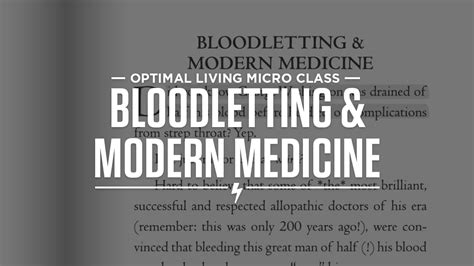 Bloodletting And Modern Medicine Youtube