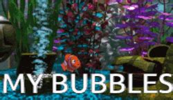 Finding Nemo My Bubbles Meme GIF | GIFDB.com