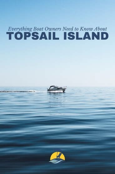 Everything Boat Owners Need To Know About Topsail Island