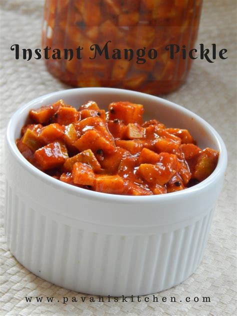 Instant Mango Pickle Recipe Easy Mango Pickle Pavanis Kitchen