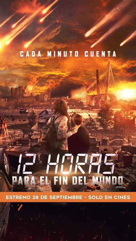 “12 Horas Para El Fin Del Mundo” Película Que Se Ha Convertido En Toda