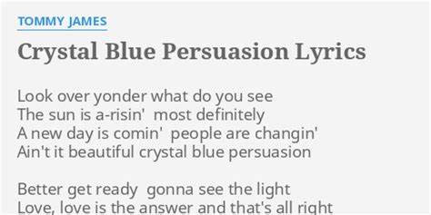 Crystal Blue Persuasion Lyrics By Tommy James Look Over Yonder What