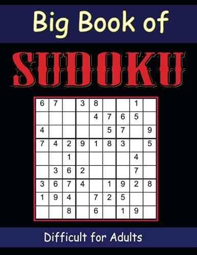 Big Book Of Sudoku Difficult For Adults Challenge Collection Of Sudoku