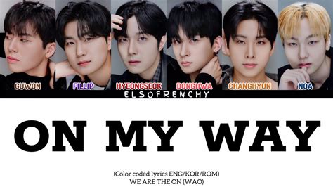 ENG W A O 위아더원 ON MY WAY Color Coded Lyrics ENG HAN ROM YouTube