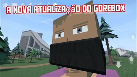 a nova atualização do gorebox YouTube