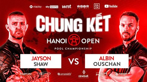 Tr C Ti P Jayson Shaw Vs Albin Ouschan Hanoi Open Pool