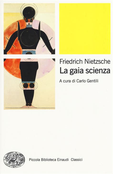 La Gaia Scienza Friedrich Nietzsche Libro Libraccio It