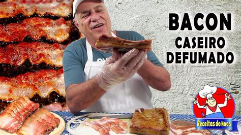 Bacon Defumado Caseiro Simples E Fácil De Fazer Youtube