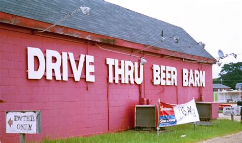 50. Drive-thru Beer Barns–Libations for Lazy Folks | stuff southern ...