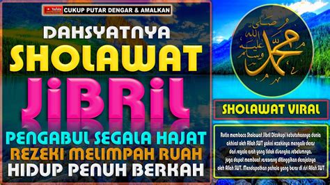 Sholawat Nabi Muhammad SAW Mustajab Pengabul Hajat Sholawat Jibril