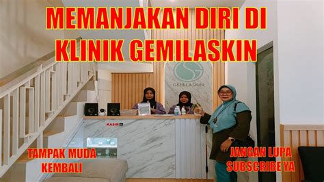 Memanjakan Diri Di Klinik Gemilaskin Beauty Care Di Balong Ngaglik