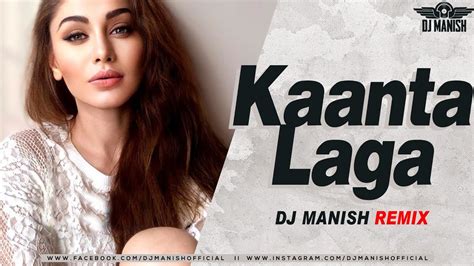 Kaanta Laga Remix Dj Manish YouTube