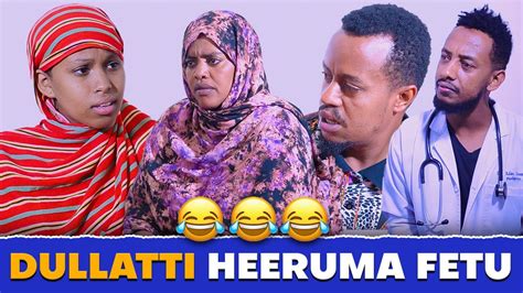 Faya Jiru Dullatti Heeruma Fetu🤣🤣🤣 New Dirama Afaan Oromo Youtube