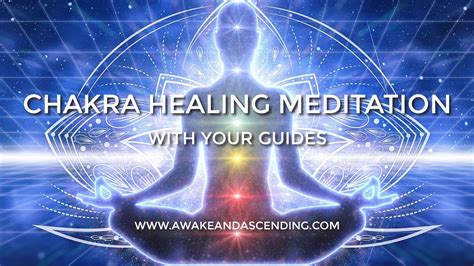 Chakra Healing Balancing Meditation With Your Guides Youtube