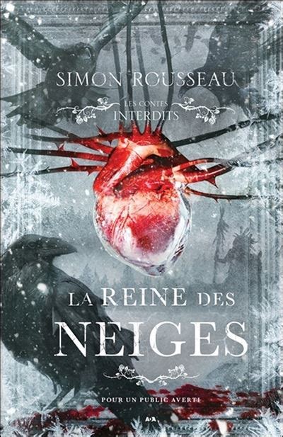 La reine des neiges Les contes interdits broché Simon Rousseau