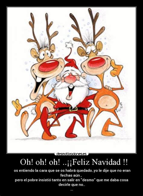 Oh Oh Oh ¡¡feliz Navidad Desmotivaciones