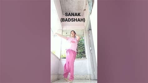 Dance Cover Sanak Badshah Dance Youtube