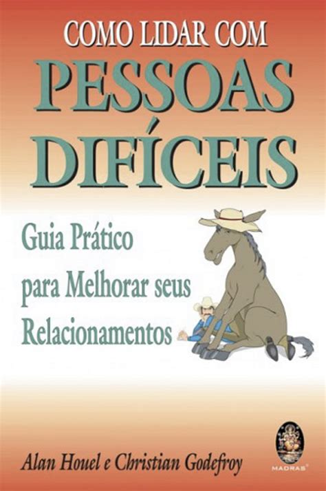 Como Lidar Pessoas Difíceis Comotal Cláudio Nogueira Livros