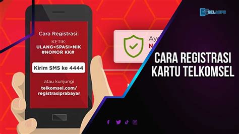 Cara Registrasi Kartu Telkomsel Terbaru Gampang Banget Selwips