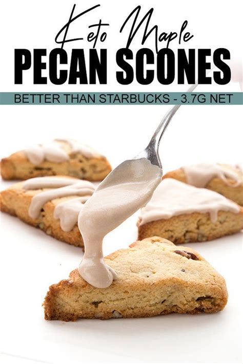 Keto Maple Pecan Scones Starbucks Copycat Recipe Low Carb Breakfast Recipes Food Keto