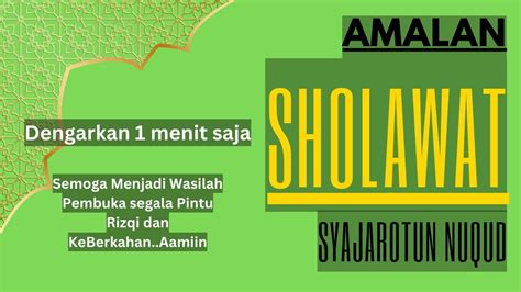 Sholawat Nabi Sholawat Syajarotun Nuqud Pembuka Rezeki Wasilah