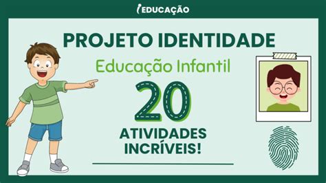 Atividades Prontas Projeto Identidade Projeto Identidade Educa O