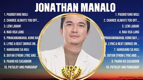 Jonathan Manalo Best Opm Songs Ever Most Popular Opm Hits Of All