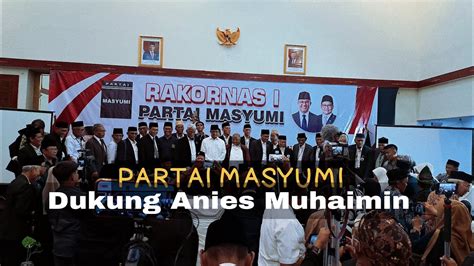 Partai Masyumi Dukung Anies Muhaimin YouTube