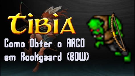 Tibia Como Obter O Arco Em Rookgaard Youtube