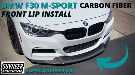 The Most Aggressive Carbon Fiber Front Lip For Bmw F30 M Sport Install Youtube