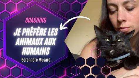 Je préfère les animaux aux humains YouTube