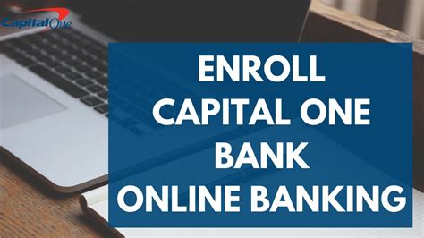 How To Enroll In Capital One Online Banking Capital One Bank Online