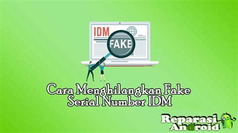 Begini Cara Mengatasi Fake Serial Number Idm Pada Komputer Mudah